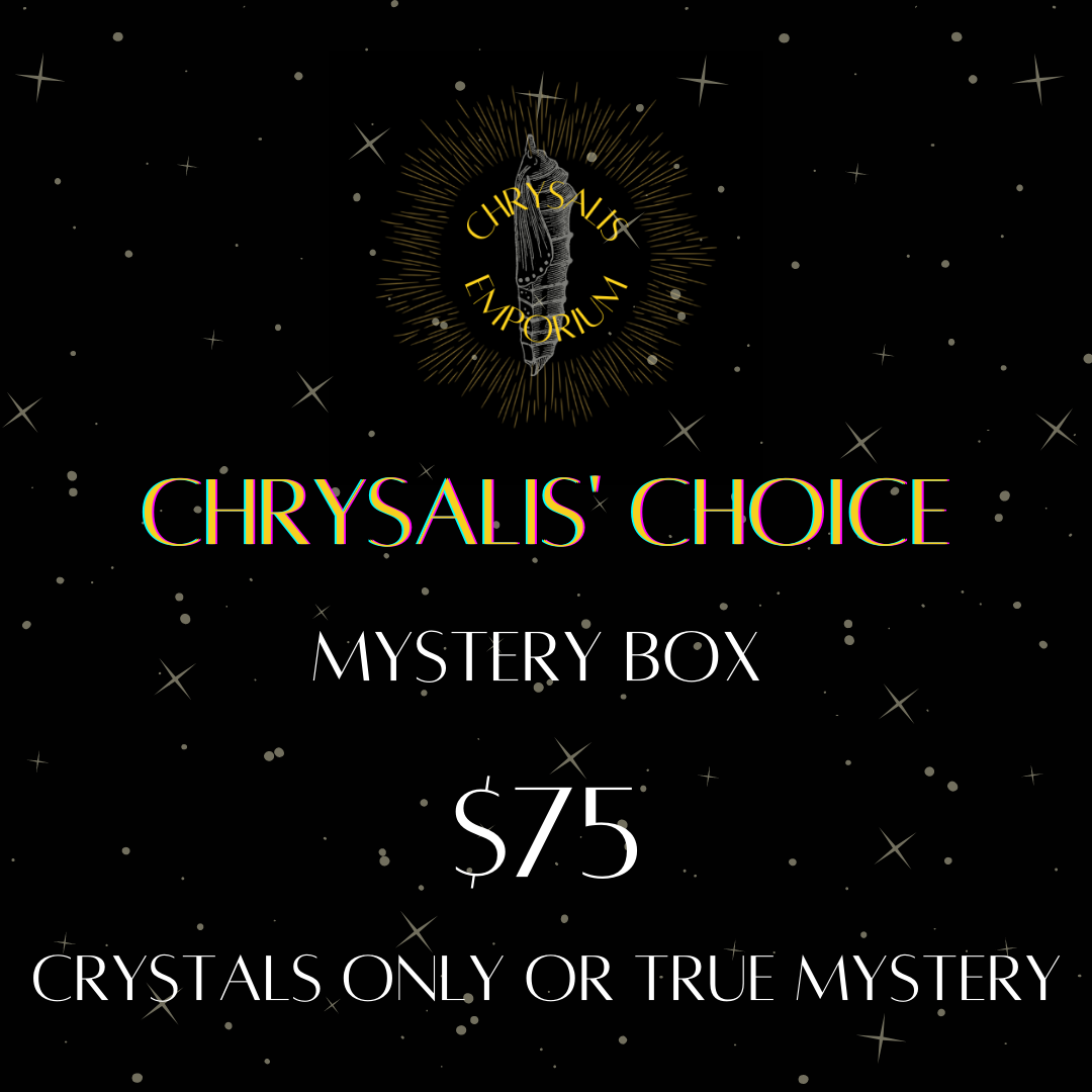 Chrysalis' Choice Mystery Box - $75